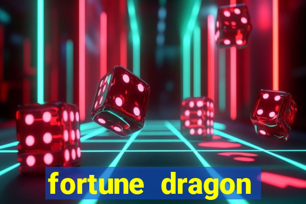 fortune dragon ganho certo